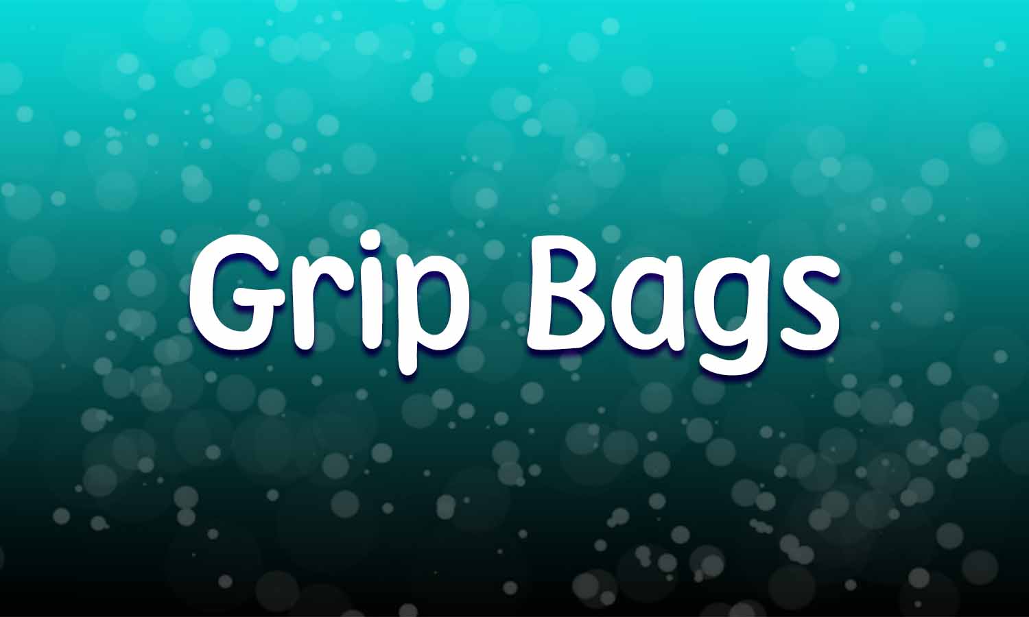 Grip Bags